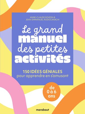 cover image of Le grand manuel des petites activités